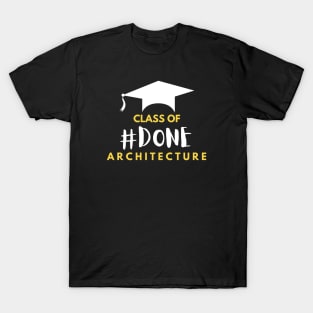 Class of Architecture #DONE 0.2 T-Shirt